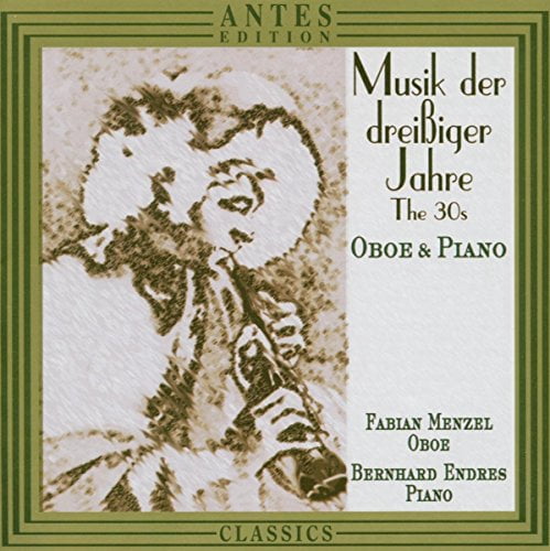 Raphael / Haas / Piston / Wolpe / Menzel / Endres - 1930's Music for Oboe & Piano - Music & Performance - CD