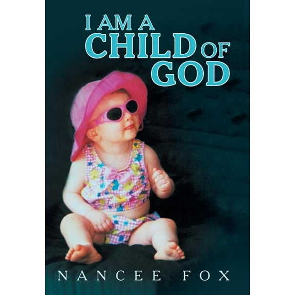 I Am a Child of God (Hardcover)