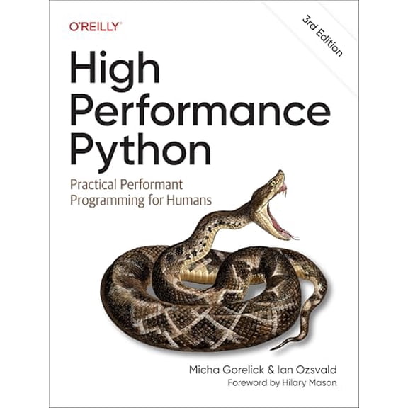 Pre-Owned High Performance Python: Practical Performant Programming for Humans, 9781098165963, 1098165969, Paperback, 3 edition