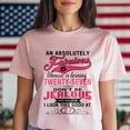 thumbnail image 3 of An Absolutely Fabulous Woman Is Turning Twenty-Seven T-Shirt, Funny Birthday Shirt for Women, Perfect Gift for 27 Birthday, 3 of 4