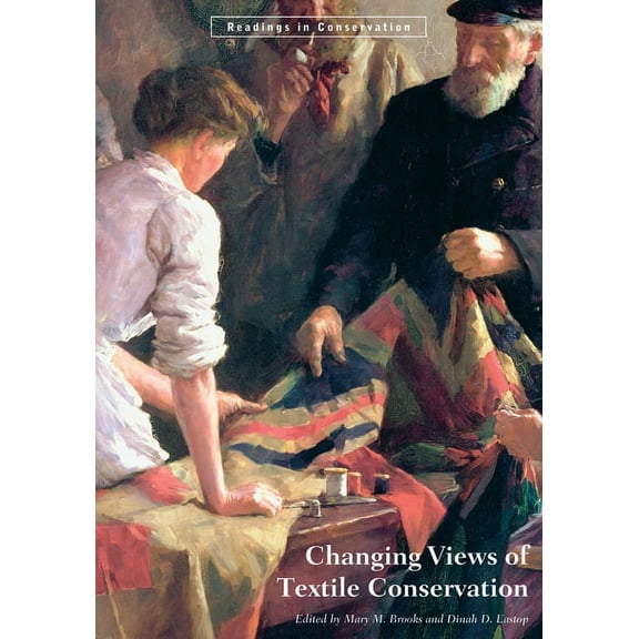 Readings in Conservation: Changing Views of Textile Conservation (Paperback)