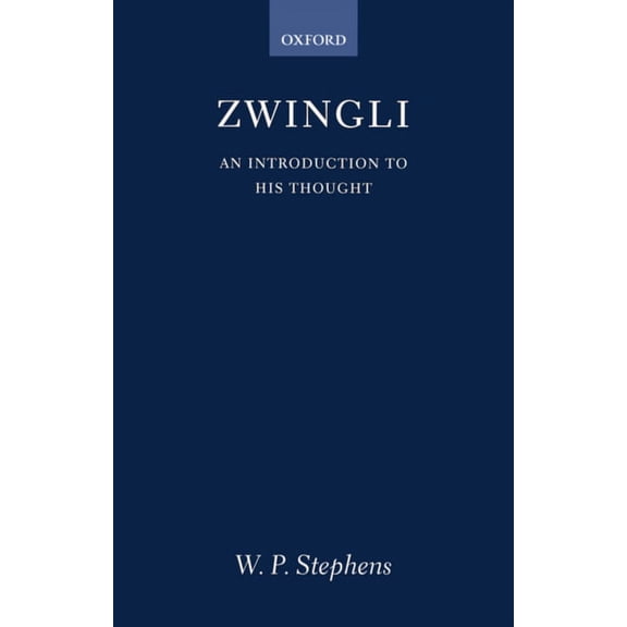 Zwingli: An Introduction to His Thought, (Paperback)