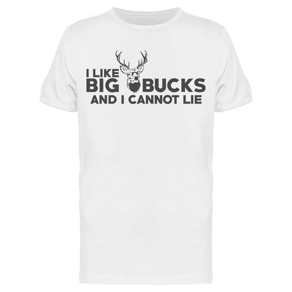 I Libe Big Bucks Cannot Lie Tee Men's -GoatDeals Designs