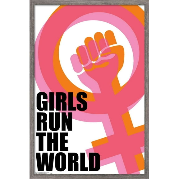 Girls Run The World! Wall Poster, 22.375" x 34", Framed