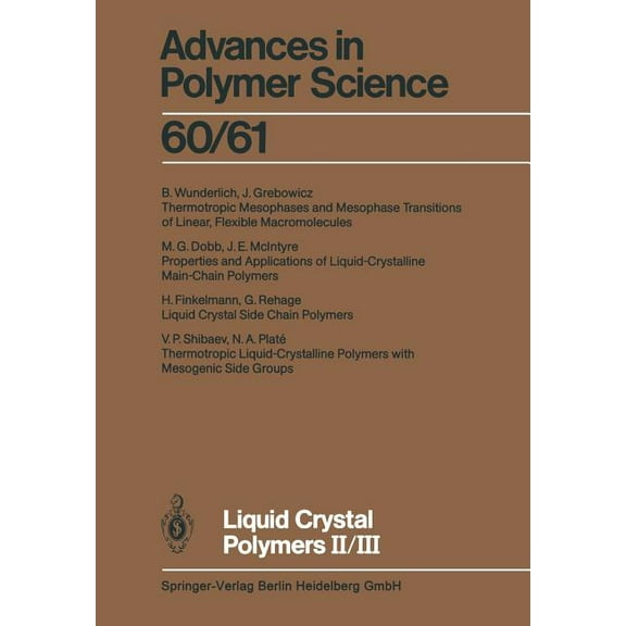 Advances in Polymer Science Liquid Crystal Polymers II/III, Book 60, (Paperback)