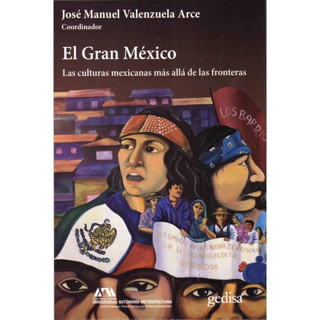 EL GRAN MEXICO GEDISA JOSE MANUEL VALENZUELA ARCE