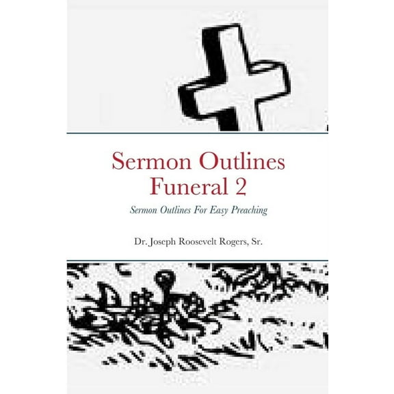 Sermon Outlines (Funeral) 2: Sermon Outlines For Easy Preaching (Paperback)