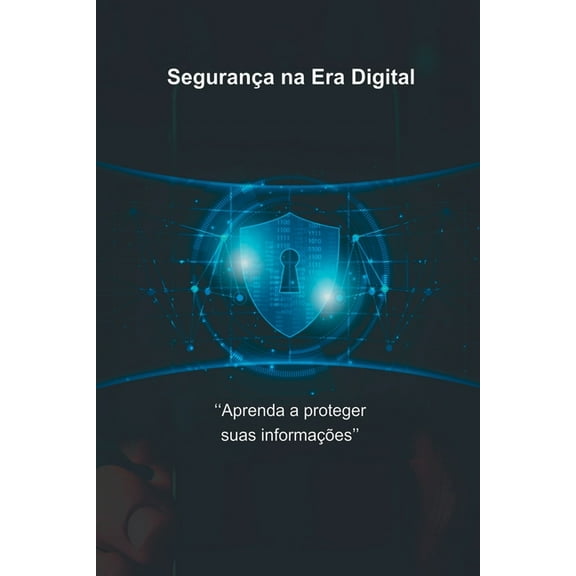 Segurança Na Era Digital, (Paperback)