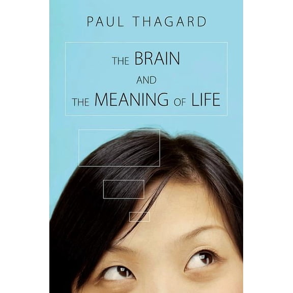 The Brain and the Meaning of Life, (Paperback)