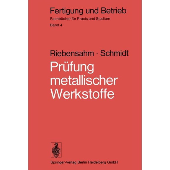 Fertigung Und Betrieb Prüfung Metallischer Werkstoffe, Book 4, (Paperback)