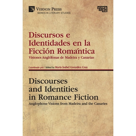 Literary Studies: Discursos e Identidades en la Ficción Romántica / Discourses and Identities in Romance Fiction (Paperback)