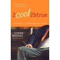 thumbnail image 1 of 2cool2btrue, Simon Brooke Paperback, 1 of 1