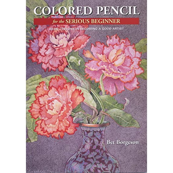 Pre-Owned Colored Pencil for the Serious Beginner: Basic Lessons in Becoming a Good Artist (Paperback) 0823007618 9780823007615