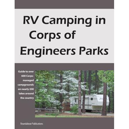 Engineer Embosser - Rv camping in corps of engineers parks : guide to over 600 corps-managed campgrounds on nearly 200 l: 9781885464606