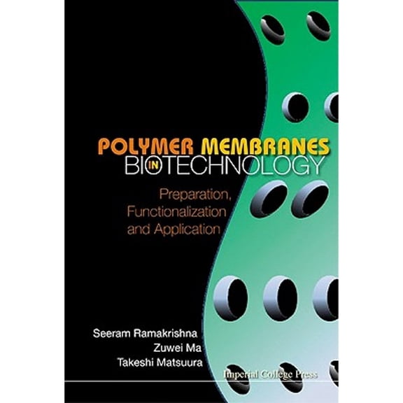Pre-Owned Polymer Membranes in Biotechnology (Paperback) by Ramakrishna Seeram