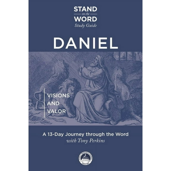 Stand on the Word Study Guide Daniel: Visions and Valor, (Paperback)