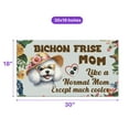 thumbnail image 5 of Bichon Frise Mom Like a Normal Mom Except Much Cooler Happy Mother's Day Doormat Bichons Dog Lovers Gifts Idea Indoor Outdoor Welcome Mat - 02004, 5 of 5