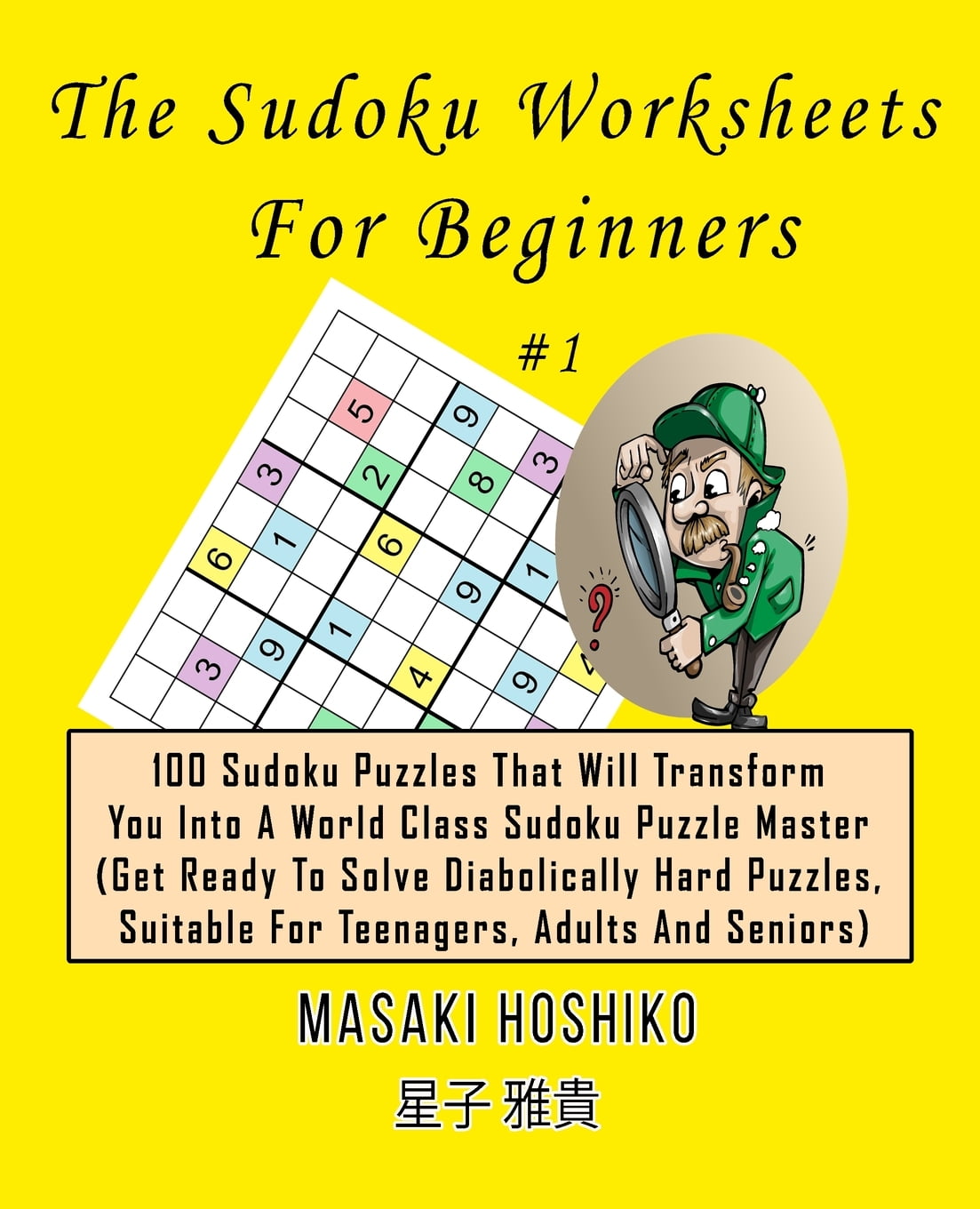 The Sudoku Worksheets For Beginners 1 100 Sudoku Puzzles That Will
