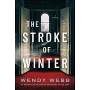 The Stroke of Winter -- Wendy Webb