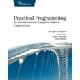thumbnail image 1 of Pre-Owned Practical Programming: An Introduction to Computer Science Using Python (Pragmatic Programmers) (Paperback) 1934356271 9781934356272, 1 of 1