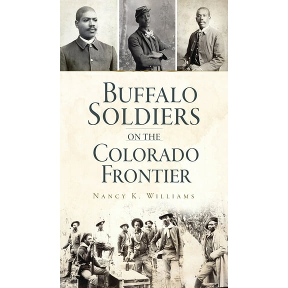 Military Buffalo Soldiers on the Colorado Frontier, (Hardcover)