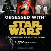 BENJAMIN HARPER Obsessed with Star Wars: Test Your Knowledge of a Galaxy Far, Far Away (Star Wars x Chronicle Books)