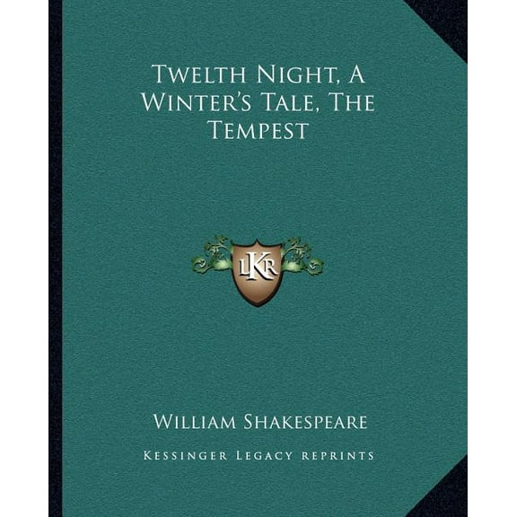Twelth Night, A Winter's Tale, The Tempest, (Paperback)