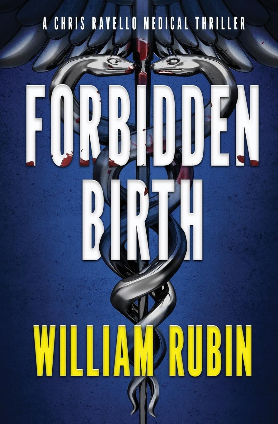 Forbidden Birth A Chris Ravello Medical Thriller (Book 2) Walmart