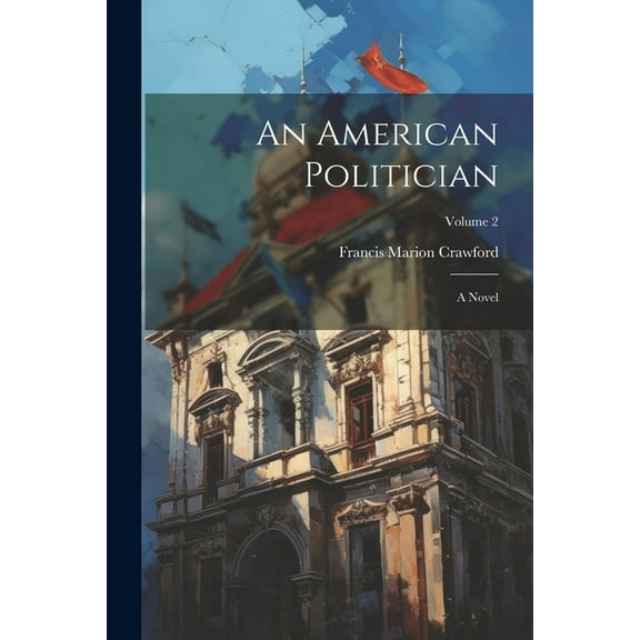 An American Politician (Paperback)