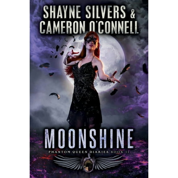 Moonshine: Phantom Queen Book 11-A Temple Verse Series (Paperback) by Cameron O'Connell, Shayne Silvers