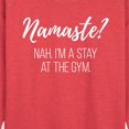 thumbnail image 2 of Instant Message - Namaste Nah Stay At Gym - Women's Lightweight French Terry Pullover, 2 of 6