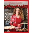 thumbnail image 1 of Pre-Owned Vegan Christmas Cookies and Cocoa: Holiday treats and warm winter drinks, all astonishingly egg and dairy-free! (Hardcover) 0578753820 9780578753829, 1 of 1
