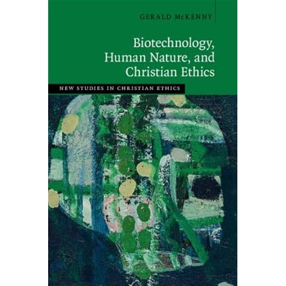 Pre-Owned New Studies in Christian Ethics Biotechnology, Human Nature, and Christian Ethics, (Hardcover)