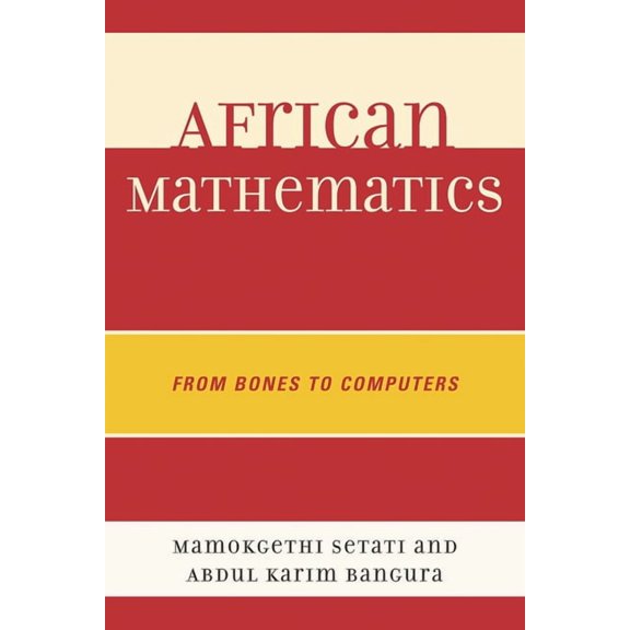 African Mathematics: From Bones to Computers, (Paperback)