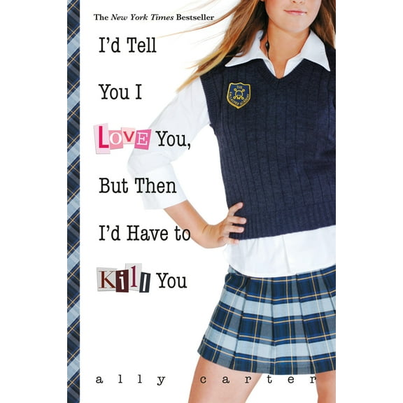 Pre-Owned I'd Tell You I Love You, But Then I'd Have to Kill You (Paperback) 1484785053 9781484785058