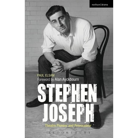 Biography and Autobiography: Stephen Joseph: Theatre Pioneer and Provocateur (Hardcover)