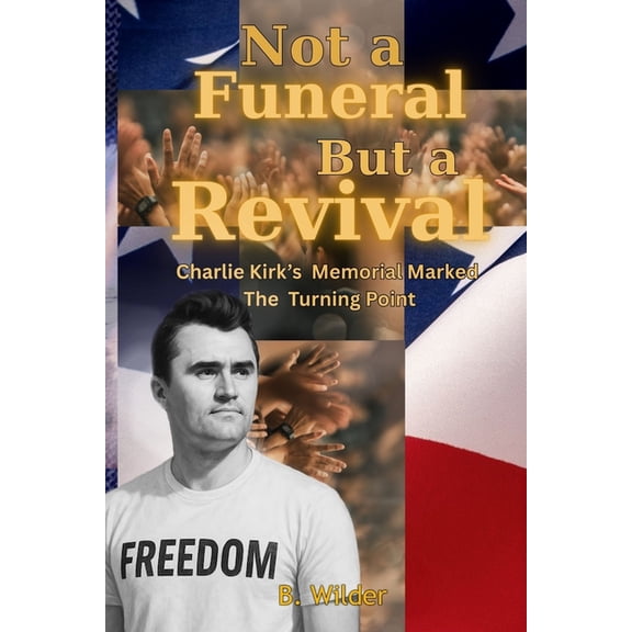 Not A Funeral But A Revival, (Paperback)