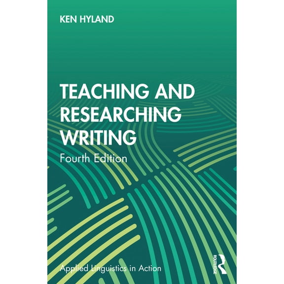 Applied Linguistics in Action Teaching and Researching Writing, (Paperback)