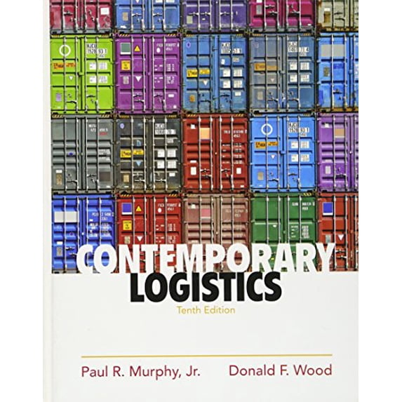 Pre-Owned Contemporary Logistics (Paperback) 0136110770 9780136110774