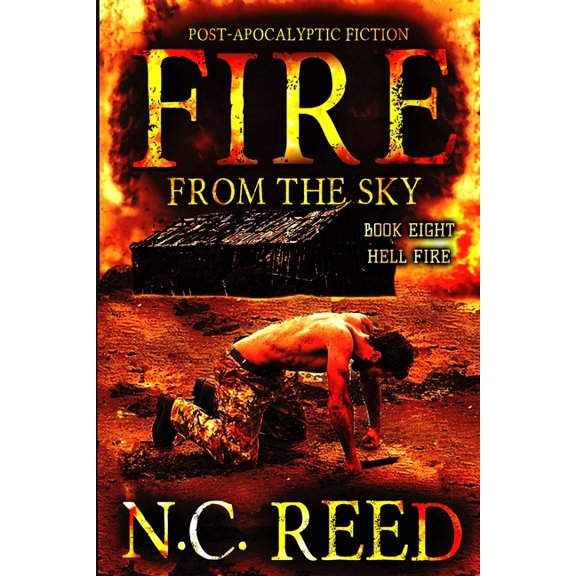 Fire from the Sky Fire From the Sky: Hell Fire, Book 8, (Paperback)