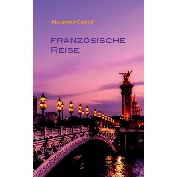 Französische Reise, (Paperback)