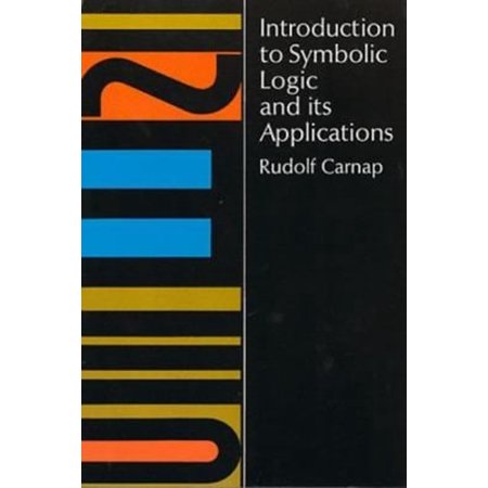 Pre-Owned Introduction to Symbolic Logic and Its Applications (Paperback) 0486604535 9780486604534
