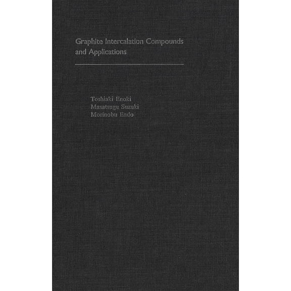 Graphite Intercalation Compounds and Applications, (Hardcover)