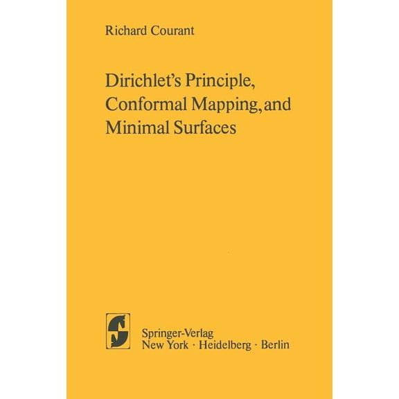 Dirichlet's Principle, Conformal Mapping, and Minimal Surfaces, (Paperback)
