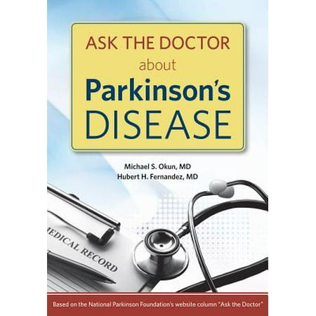 Ask the Doctor about Parkinson's Disease (Best Parkinson's Doctors In Usa)