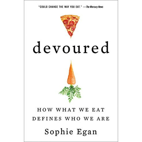 Pre-Owned Devoured: How What We Eat Defines Who We Are (Paperback) 0062390996 9780062390998