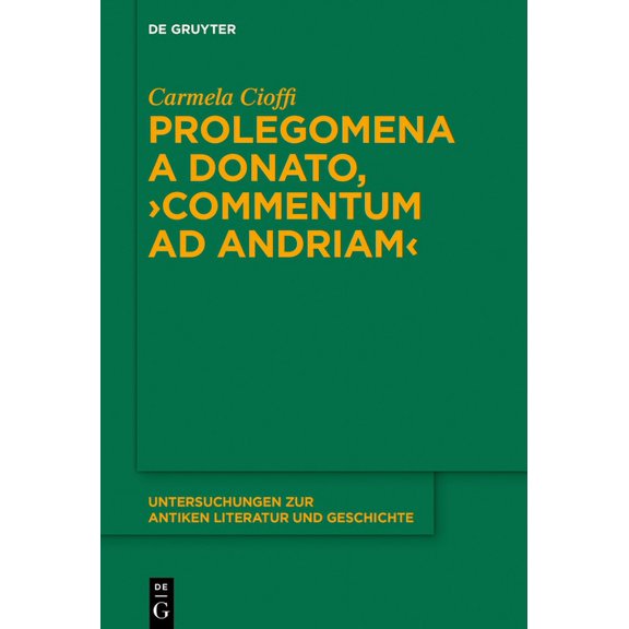 Untersuchungen Zur Antiken Literatur Und Prolegomena a Donato, Commentum AD Andriam, Book 129, (Hardcover)
