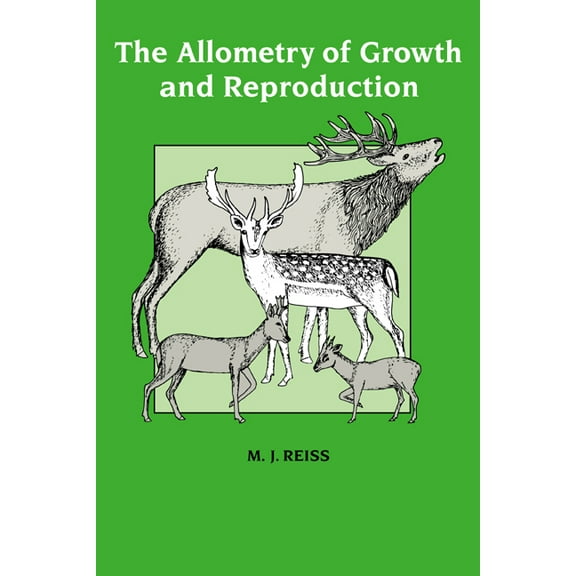 The Allometry of Growth and Reproduction, (Paperback)