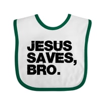 Inktastic Jesus Saves, Bro. Boys or Girls Baby Bib