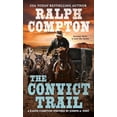 thumbnail image 1 of Pre-Owned The Convict Trail (Mass Market Paperback) 0451225619 9780451225610, 1 of 1